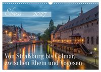 Produktbild: Elsass - von Stra&szlig;burg bis Colmar, zwischen Rhein und Vogesen (Wandkalender 2027 DIN A3 quer), CALVENDO Monatskalender