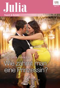 Produktbild: Wie z&auml;hmt man eine Prinzessin?