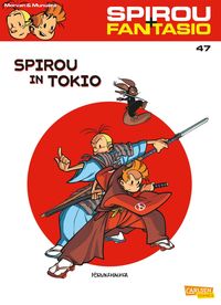 Produktbild: Spirou und Fantasio 47: Spirou in Tokio