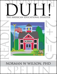 Produktbild: DUH! The American Educational Disaster