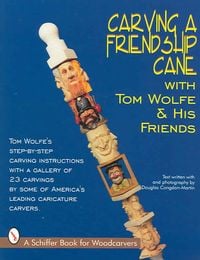 Bild vom Artikel Carving a Friendship Cane vom Autor Tom Wolfe