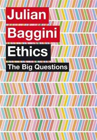 Produktbild: Baggini, J: The Big Questions: Ethics