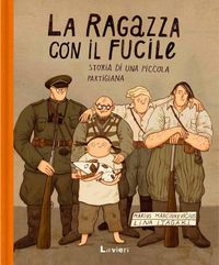 Produktbild: La ragazza con il fucile. Storia di una piccola partigiana