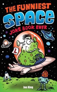 Produktbild: King, J: The Funniest Space Joke Book Ever