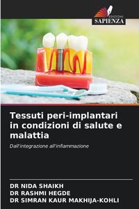 Produktbild: Tessuti peri-implantari in condizioni di salute e malattia