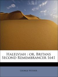Produktbild: Wither, G: Halelviah : or, Britans Second Remembrancer 1641