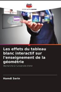 Produktbild: Les effets du tableau blanc interactif sur l'enseignement de la g&eacute;om&eacute;trie