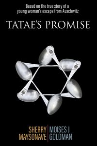 Produktbild: Tatae's Promise: Based on the True Story of a Young Woman's Escape from Auschwitz