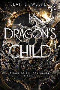 Produktbild: Dragon's Child (Blood of the Covenants, #6)