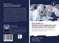 Produktbild: Eine Studie zur Medikamentenverwendung bei postoperativen IPD-Patienten
