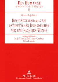 Produktbild: Rechtsextremismus bei ostdeutschen Jugendlichen vor und nach der Wende