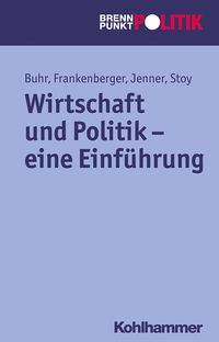 Produktbild: Wirtschaft und Politik - eine Einführung