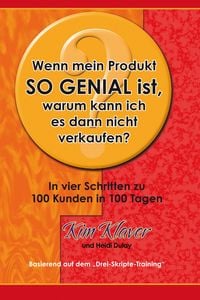 Produktbild: Wenn mein Produkt so genial ist, warum kann ich es dann nciht verkaufen?