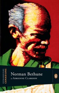 Produktbild: Extraordinary Canadians: Norman Bethune
