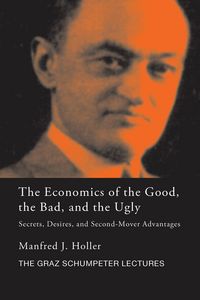 Produktbild: Holler, M: Economics of the Good, the Bad and the Ugly
