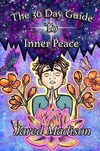 Produktbild: The 30 Day Guide To Inner Peace