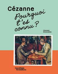 Produktbild: C&eacute;zanne : pourquoi t'es connu ?