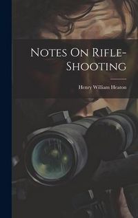 Produktbild: Notes On Rifle-Shooting