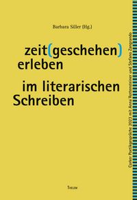 Produktbild: Zeit(geschehen)erleben im literarischen Schreiben