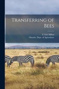 Produktbild: Transferring of Bees [microform]
