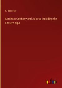 Produktbild: Southern Germany and Austria, including the Eastern Alps