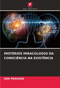 Produktbild: Mist&eacute;rios Miraculosos Da Consci&ecirc;ncia Na Exist&ecirc;ncia
