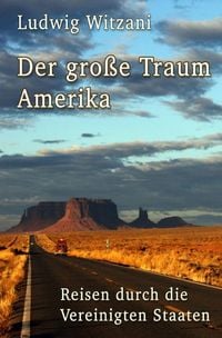 Produktbild: Weltreisen / Der gro&szlig;e Traum Amerika