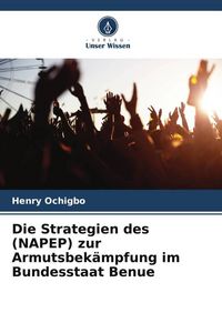 Produktbild: Die Strategien des (NAPEP) zur Armutsbek&auml;mpfung im Bundesstaat Benue