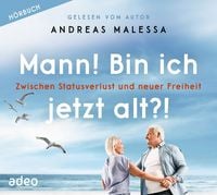 Produktbild: Mann! Bin ich jetzt alt?! - H&ouml;rbuch