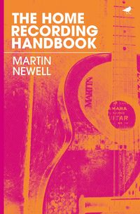 Produktbild: The Home Recording Handbook