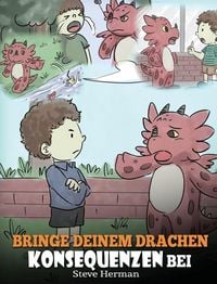 Produktbild: Bringe deinem Drachen Konsequenzen bei