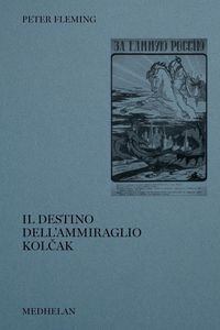 Produktbild: Il destino dell'ammiraglio Kol&iquest;ak