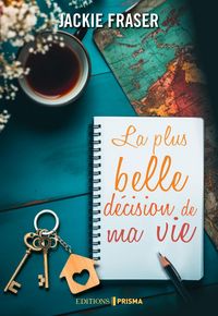 Produktbild: La plus belle d&eacute;cision de ma vie