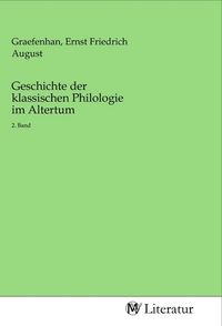 Produktbild: Geschichte der klassischen Philologie im Altertum
