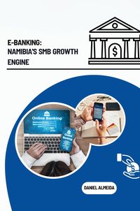 Produktbild: E-Banking: Namibia's SMB Growth Engine