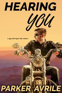 Produktbild: Hearing You: A Gay Motorcycle Club Romance
