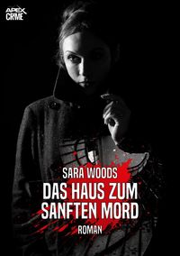 Produktbild: Das Haus Zum Sanften Mord