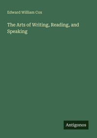 Produktbild: The Arts of Writing, Reading, and Speaking