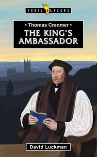 Produktbild: Thomas Cranmer: The King's Ambassador