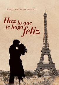 Produktbild: Haz lo que te haga feliz