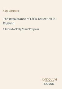 Produktbild: The Renaissance of Girls' Education in England