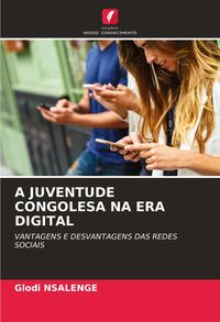 Produktbild: A Juventude Congolesa Na Era Digital