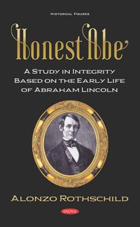 Produktbild: Honest Abe: A Study in Integrity Based on the Early Life of Abraham Lincoln