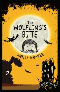 Produktbild: Graves, A: The Nightmare Club 6: The Wolfling's Bite