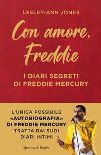 Produktbild: Con amore, Freddie. I diari segreti di Freddie Mercury