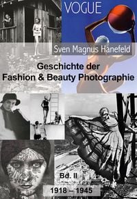 Produktbild: Geschichte der Fashion & Beauty Photographie