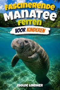 Produktbild: Fascinerende Manatee-feiten voor slimme kinderen