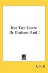Produktbild: Our Two Lives: Or Graham and I