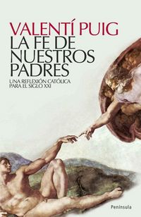 Produktbild: La fe de nuestros padres : una reflexi&oacute;n cat&oacute;lica para el siglo XXI
