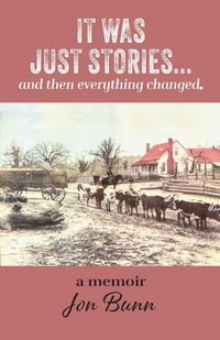 Produktbild: It Was Just Stories ... and then everything changed.